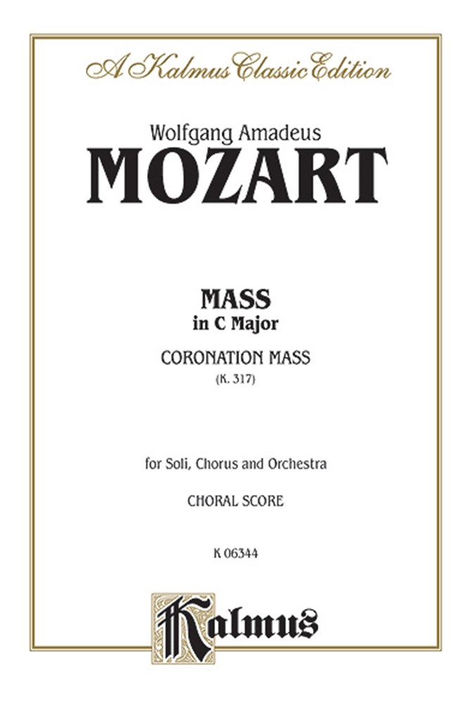 Mass in C Major Coronation Mass, K. 317
