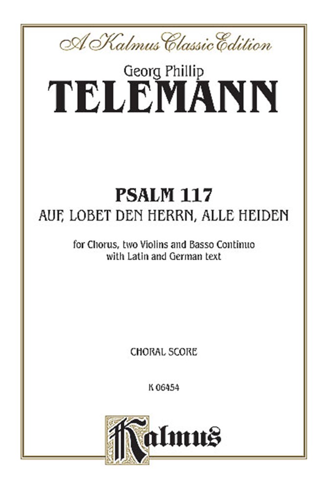 Psalm 117 Auf, Lobet den Herrn alle Heiden