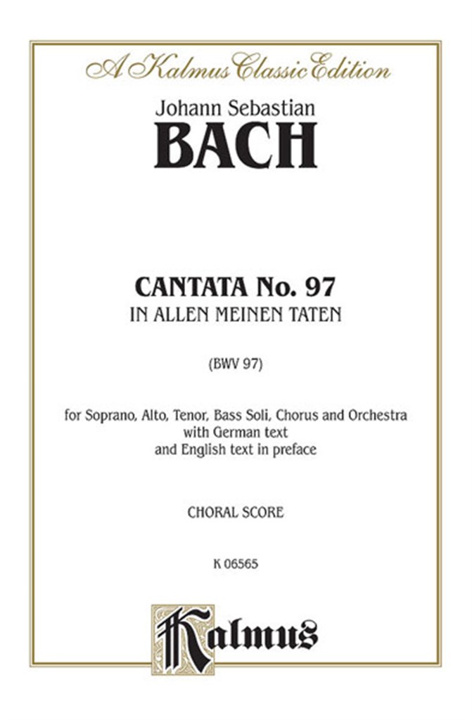 Cantata No. 97 - In allen meinen Taten