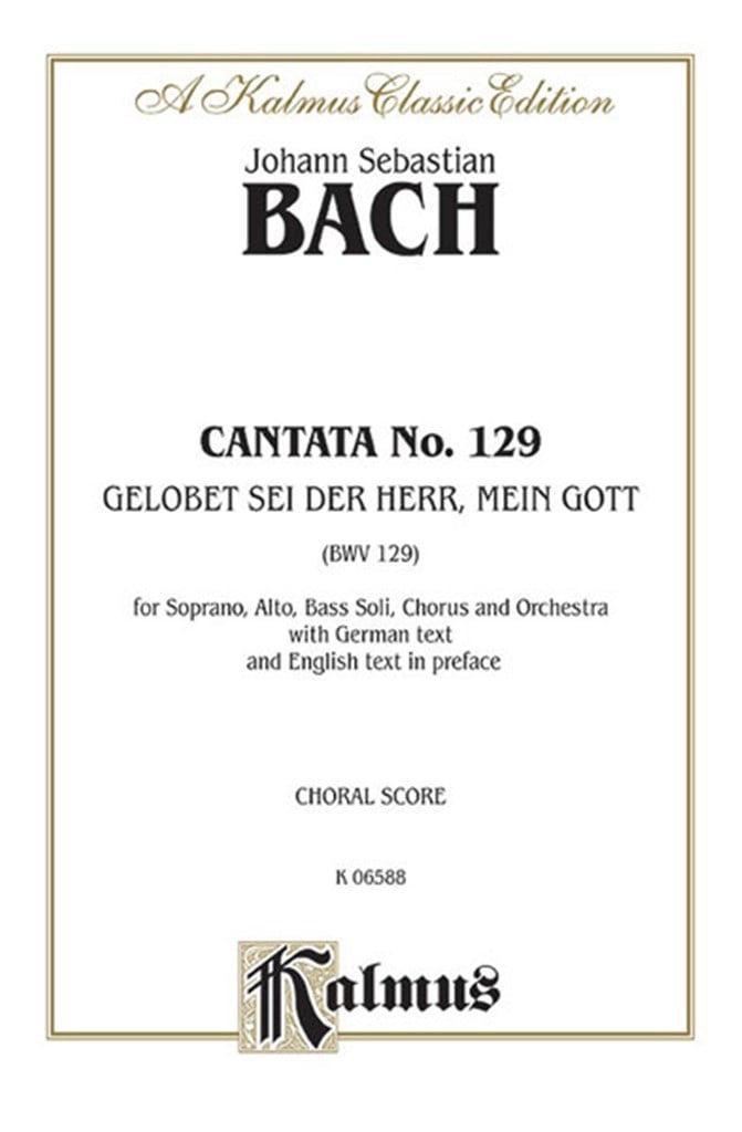 Cantata No. 129 - Gelobet sei der Herr, mein Gott