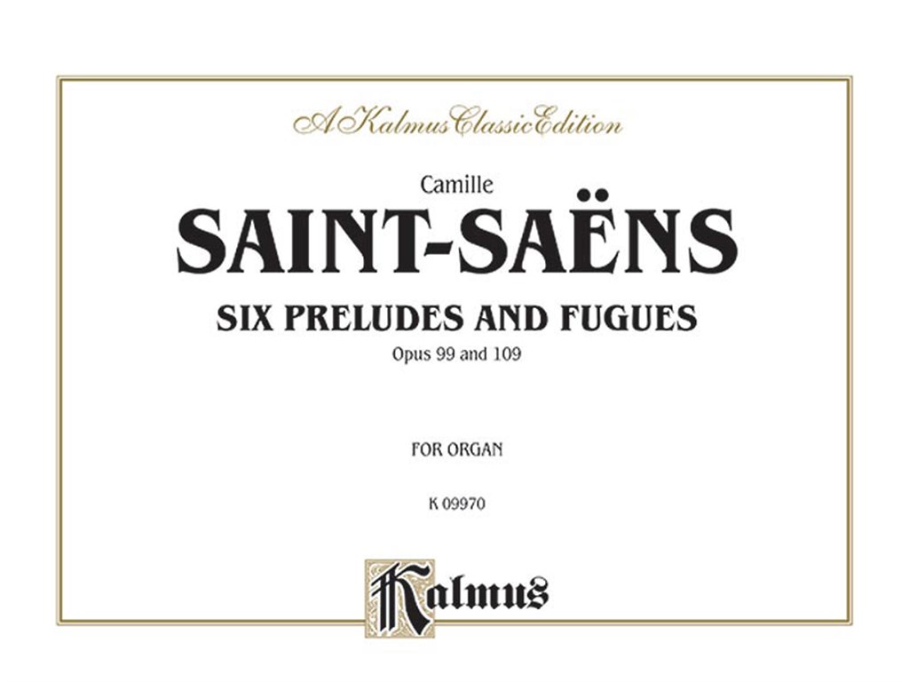 Six Preludes and Fugues, Op. 99 and Op. 109