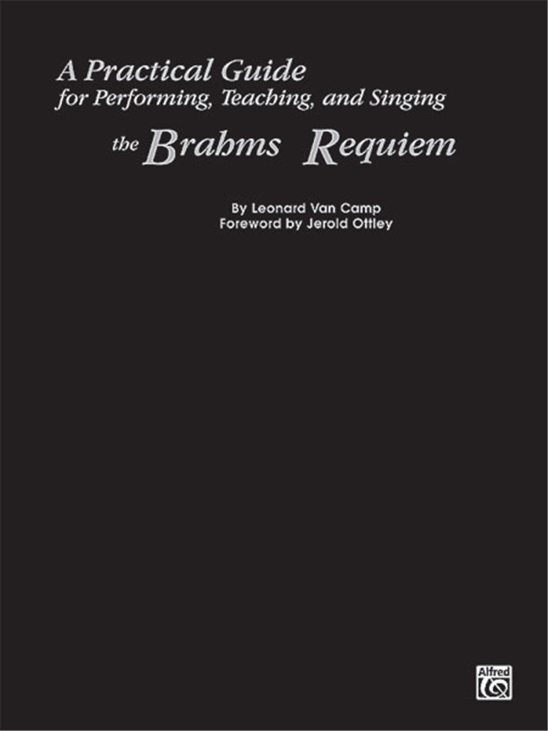 Practical Guide for the Brahms Requiem