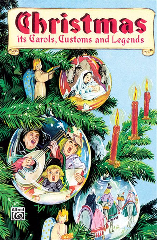 Christmas - Its Carols, Customs & Legends
