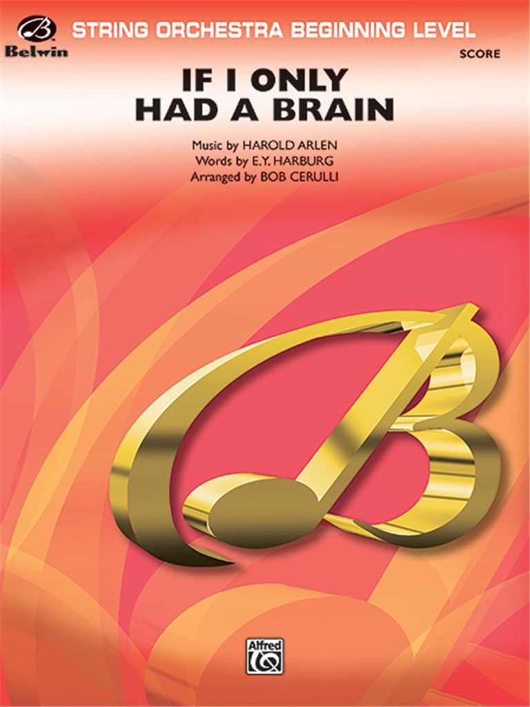 If I Only Had a Brain (from The Wizard of Oz)