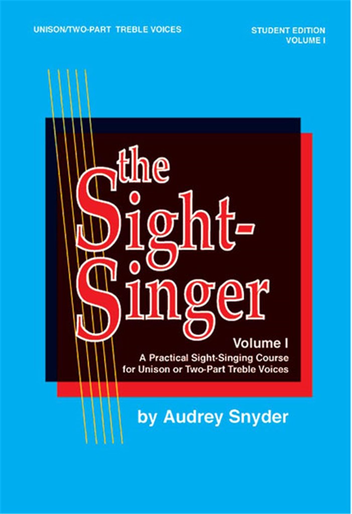 The Sight-Singer, Vol. I Uni/2-Part Treble Voices