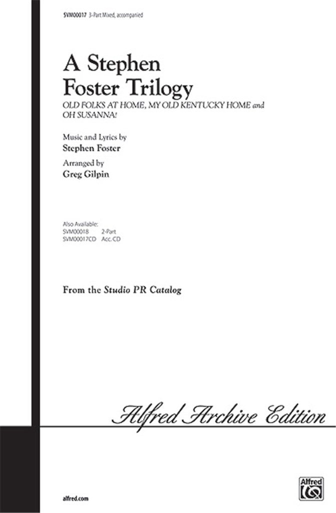 A Stephen Foster Trilogy