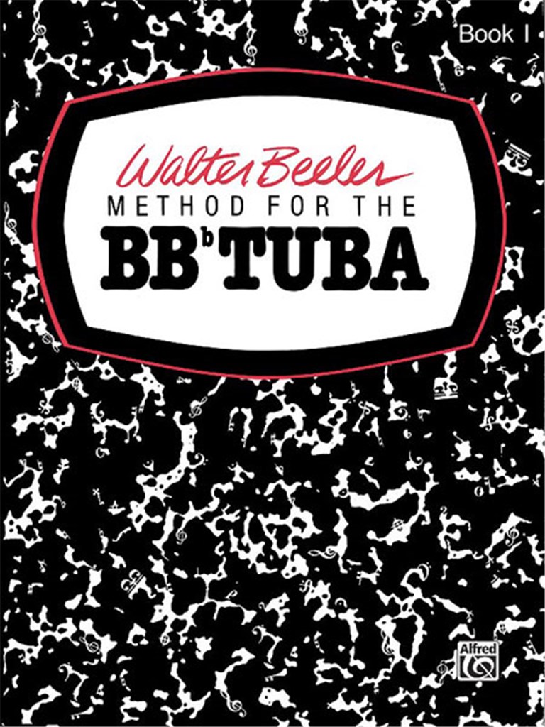 Walter Beeler Method for the BB-Flat Tuba, Book I