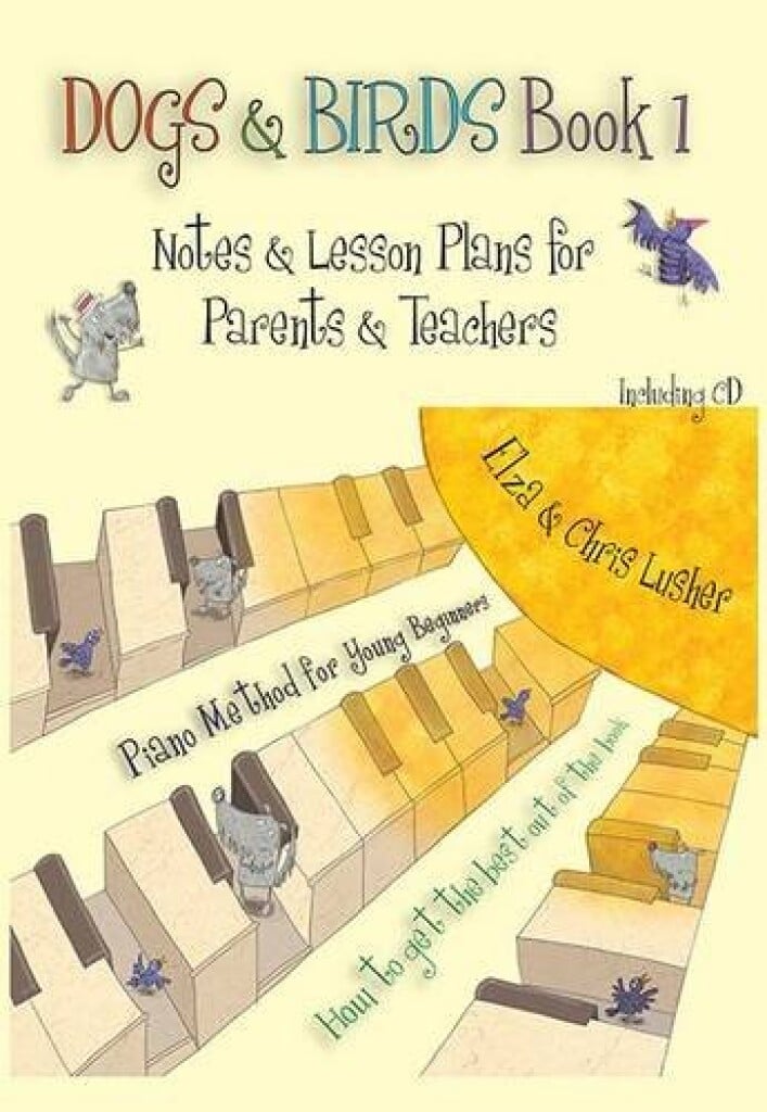 Dogs & Birds Piano Parent/Teacher Guide