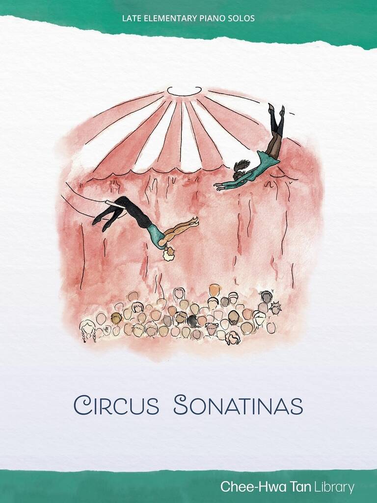 Piano Safari: Circus Sonatinas 2nd Ed.