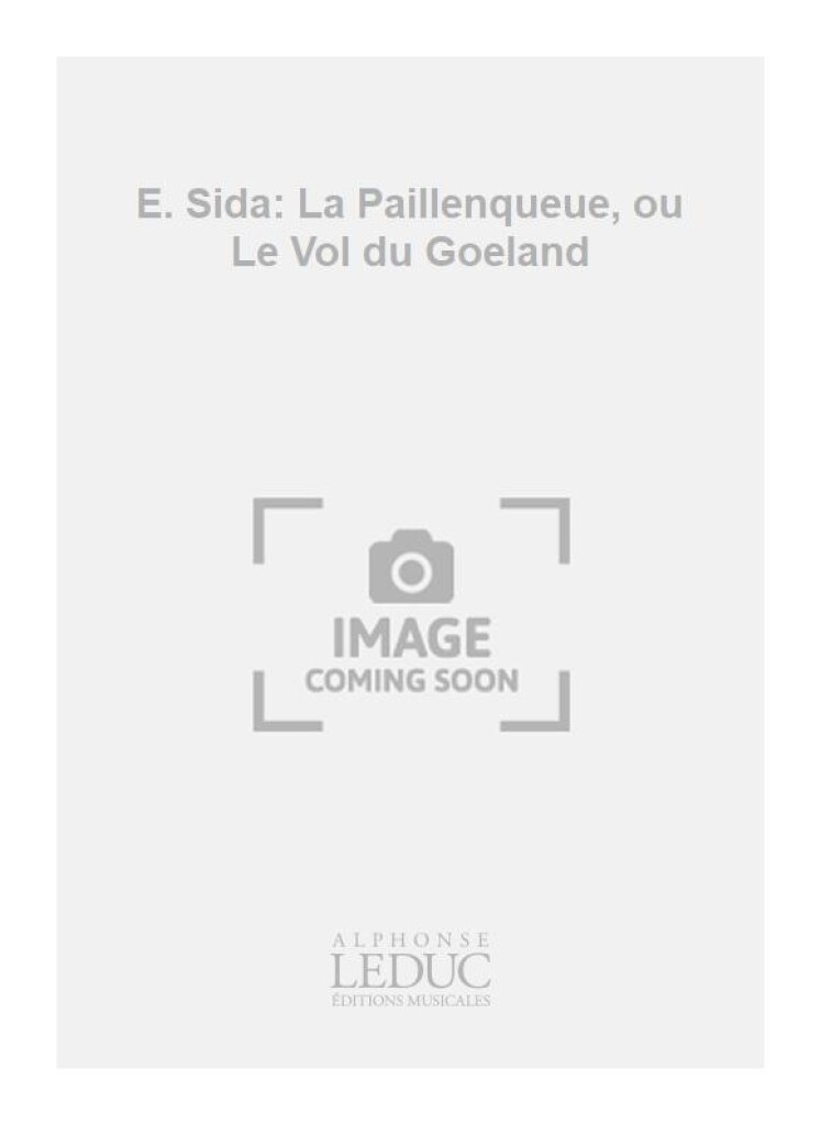 E. Sida: La Paillenqueue, ou Le Vol du Goeland
