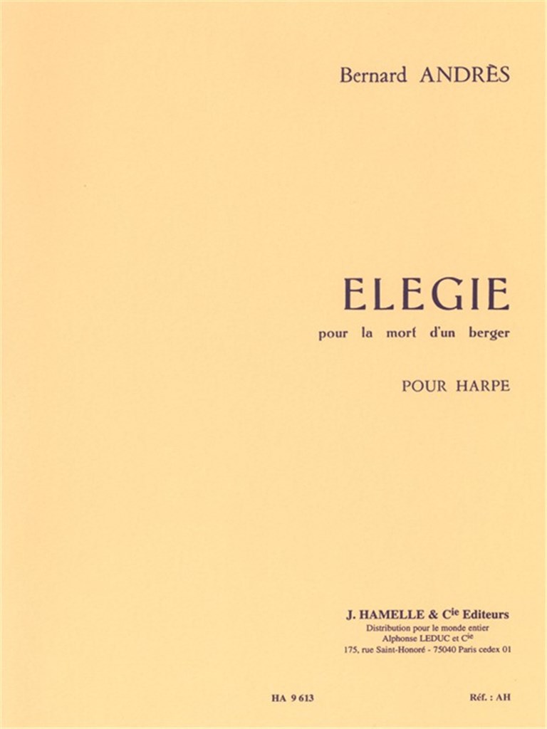 Bernard Andres: Elegie pour la Mort dun Berger