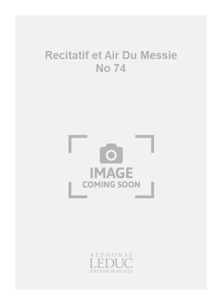 Recitatif et Air Du Messie No 74