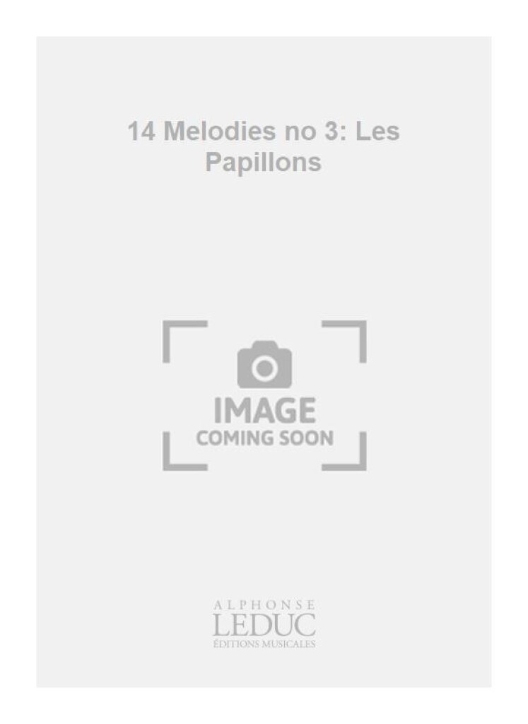 14 Melodies no 3: Les Papillons
