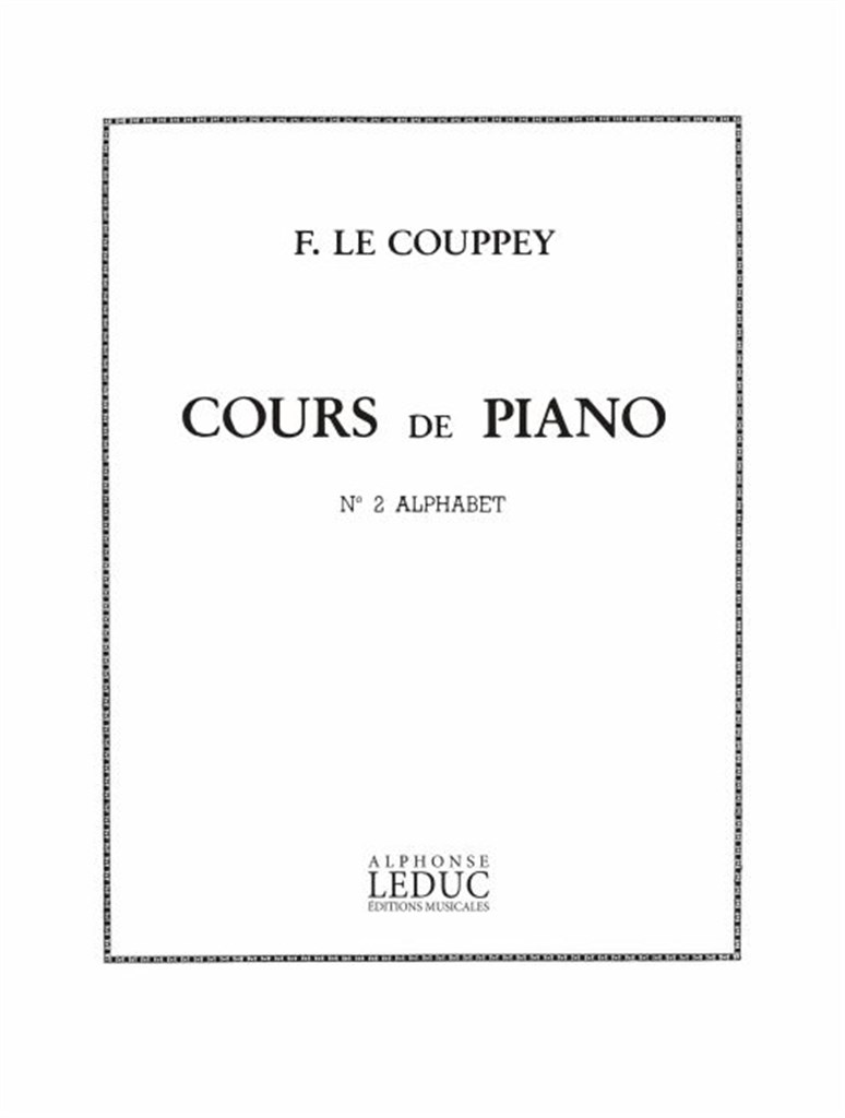 Cours de Piano 2: L'Alphabet 25 Etudes Tres Facile