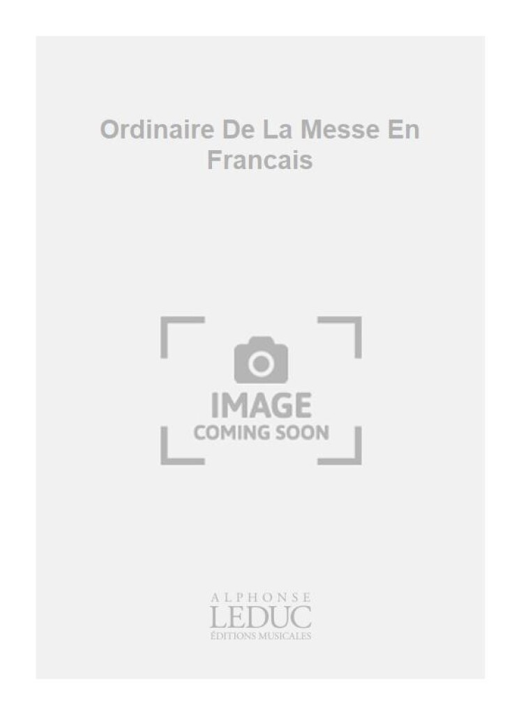Ordinaire De La Messe En Francais