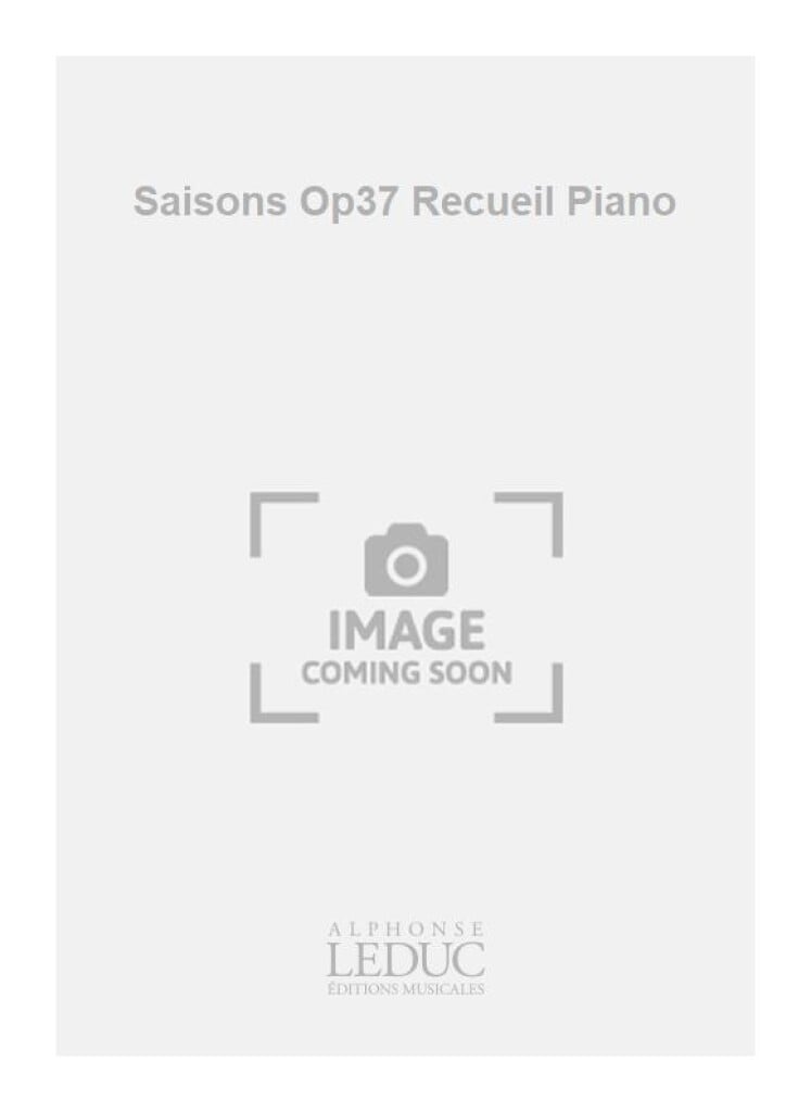 Saisons Op37 Recueil Piano