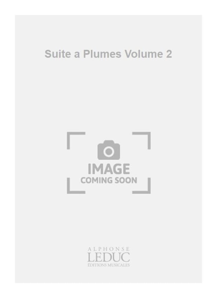 Suite a Plumes Volume 2