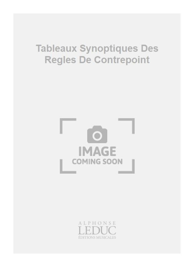Tableaux Synoptiques Des Regles De Contrepoint