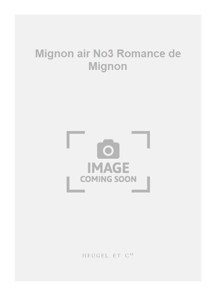 Mignon air No3 Romance de Mignon