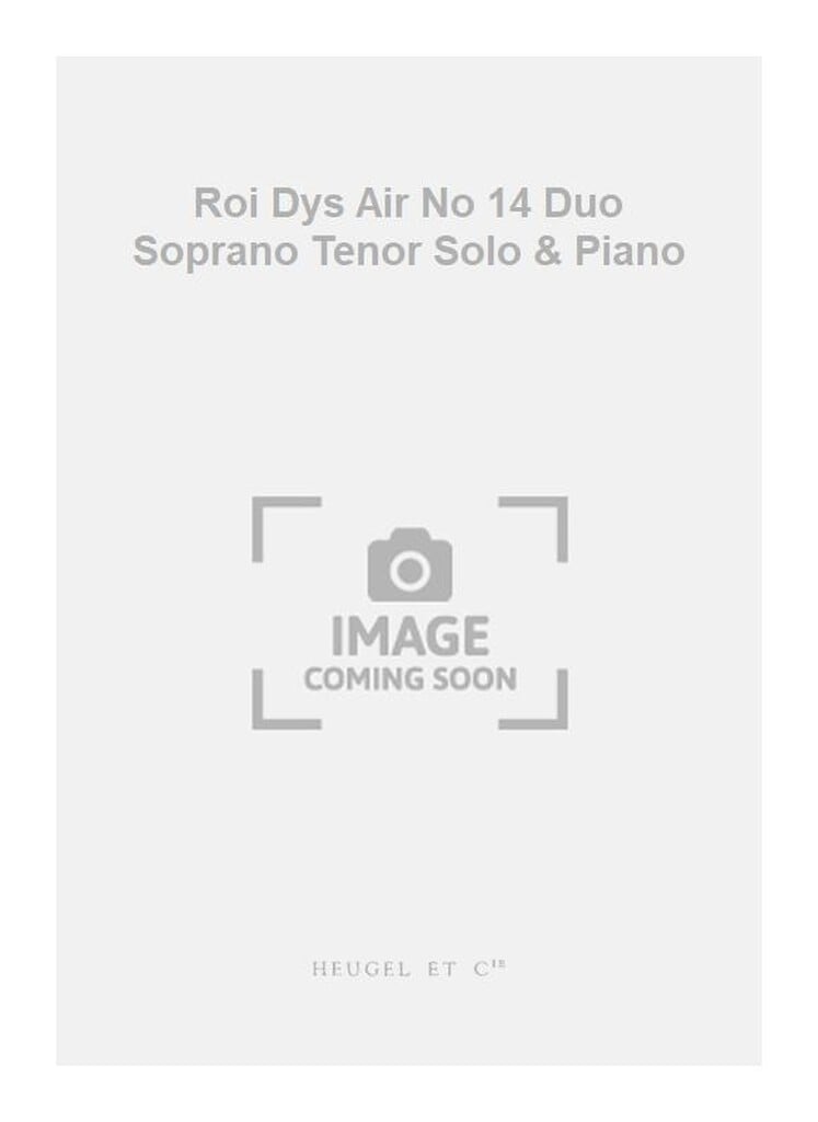 Roi Dys Air No 14 Duo Soprano Tenor Solo & Piano