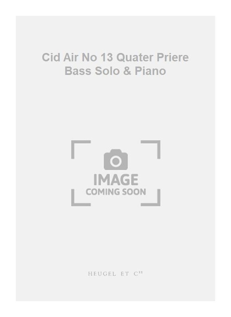 Cid Air No 13 Quater Priere Bass Solo & Piano