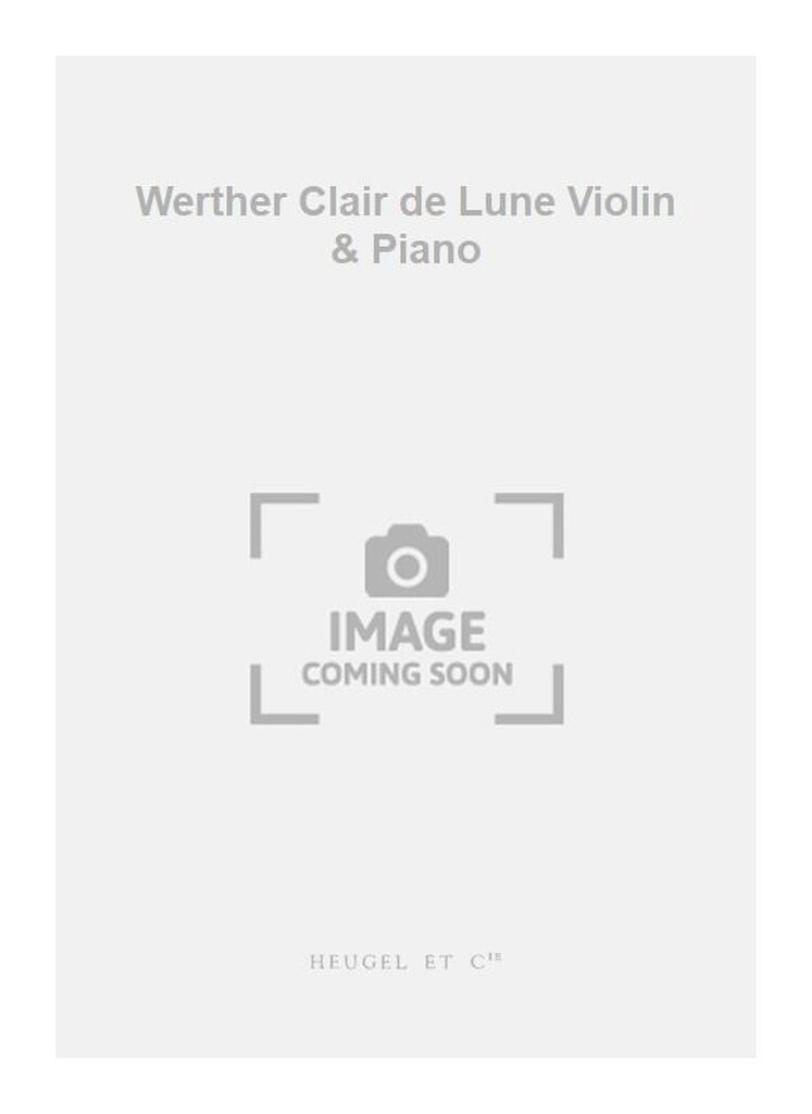 Werther Clair de Lune Violin & Piano