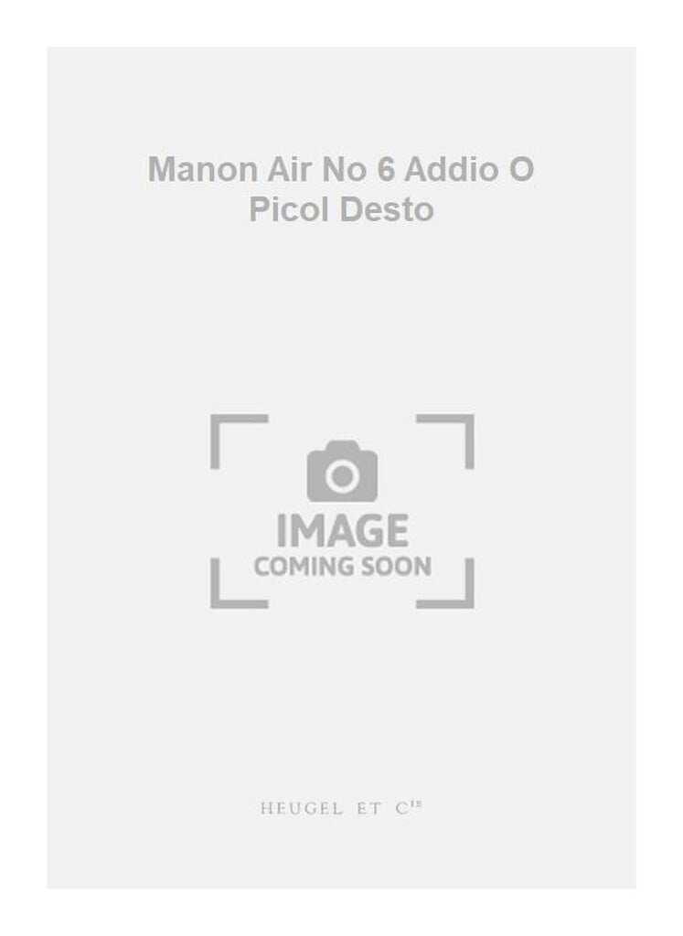 Manon Air No 6 Addio O Picol Desto
