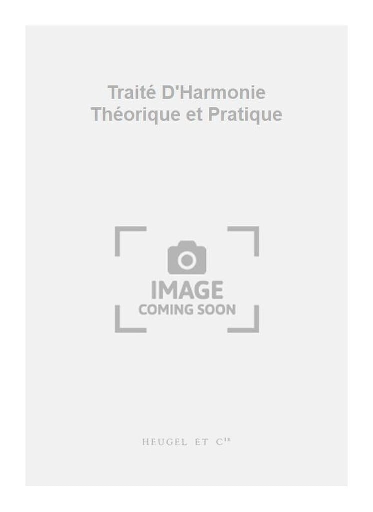 Traité D'Harmonie Théorique et Pratique