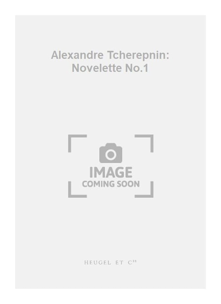 Alexandre Tcherepnin: Novelette No.1
