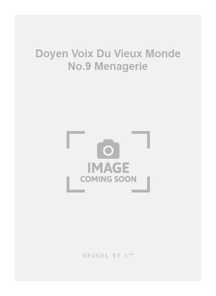 Doyen Voix Du Vieux Monde No.9 Menagerie