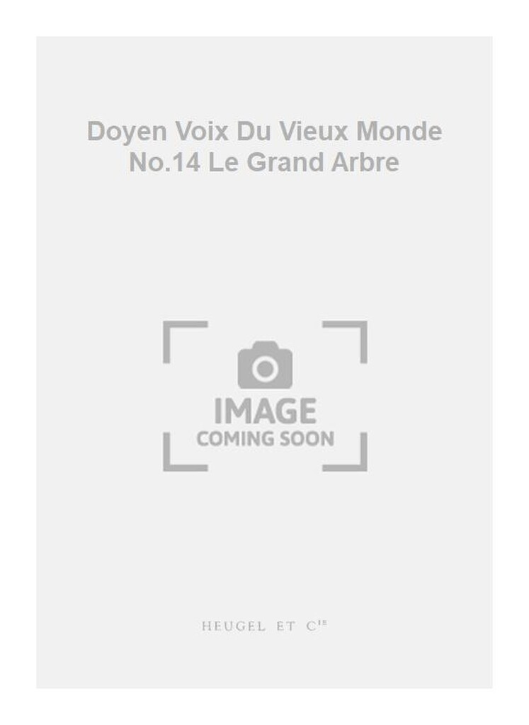 Doyen Voix Du Vieux Monde No.14 Le Grand Arbre
