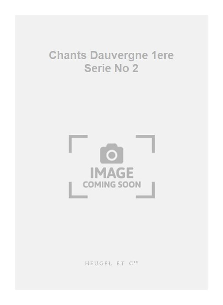 Chants Dauvergne 1ere Serie No 2