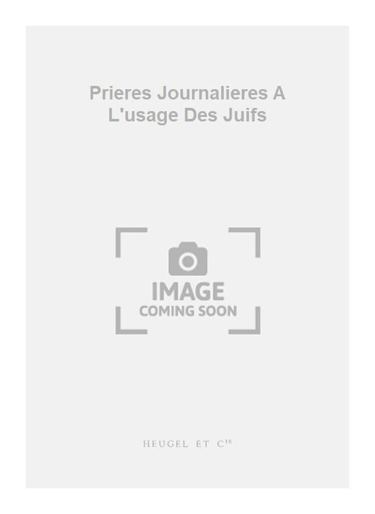 Prieres Journalieres A L'usage Des Juifs