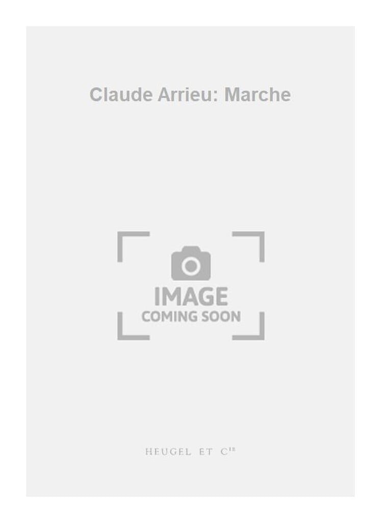 Claude Arrieu: Marche