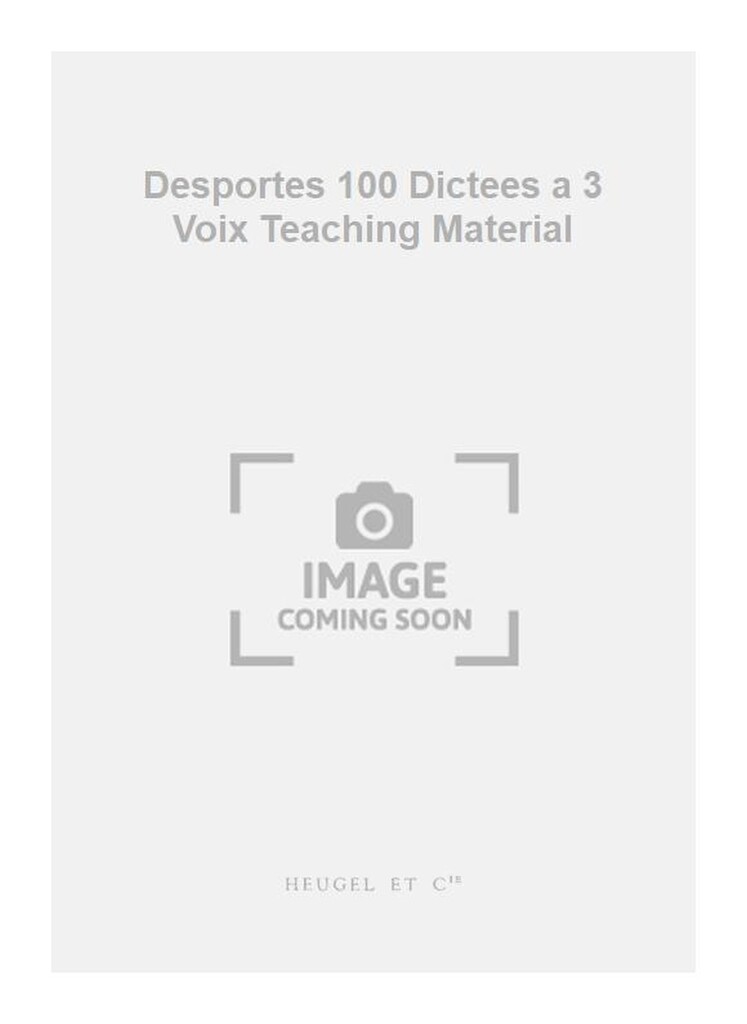 Desportes 100 Dictees a 3 Voix Teaching Material