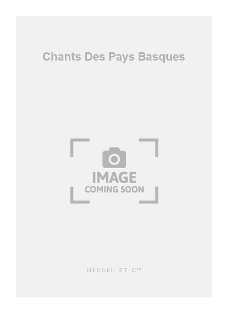 Chants Des Pays Basques