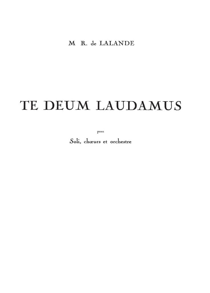 Lalande Te Deum Laudamus