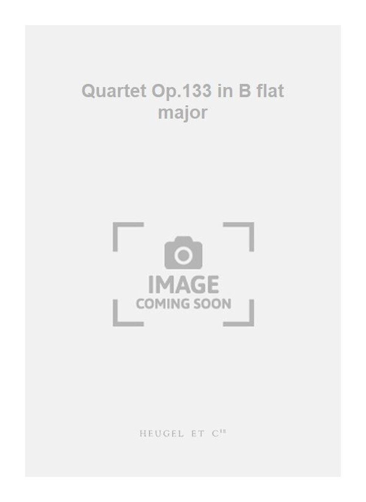 Quartet Op.133 in B flat major