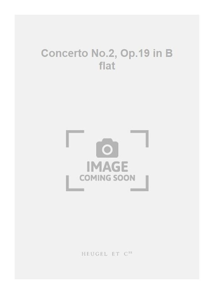 Concerto No.2, Op.19 in B flat