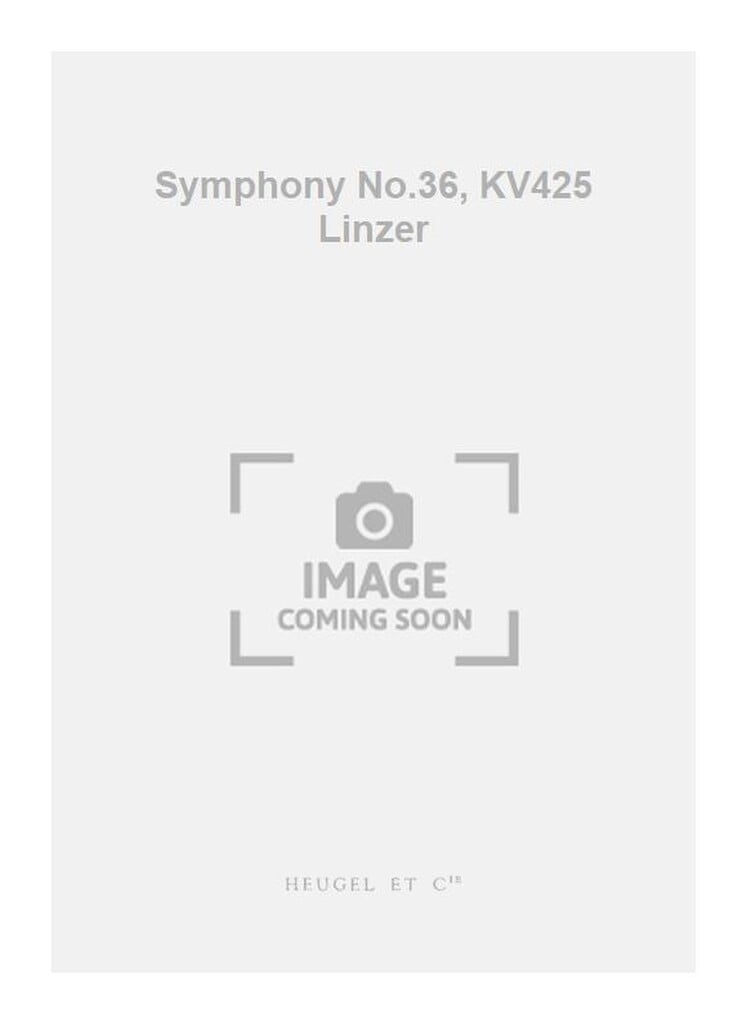 Symphony No.36, KV425 Linzer