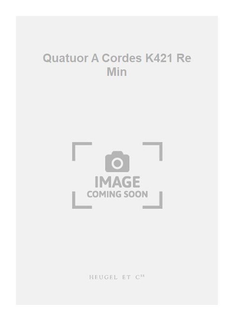 Quatuor A Cordes K421 Re Min