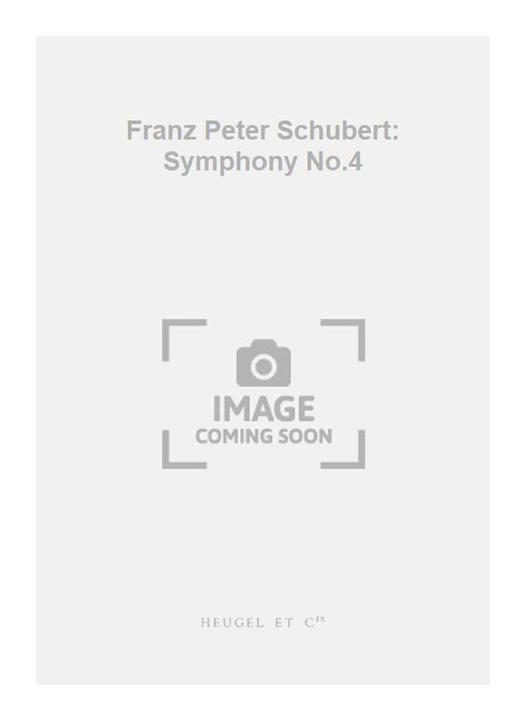 Franz Peter Schubert: Symphony No.4
