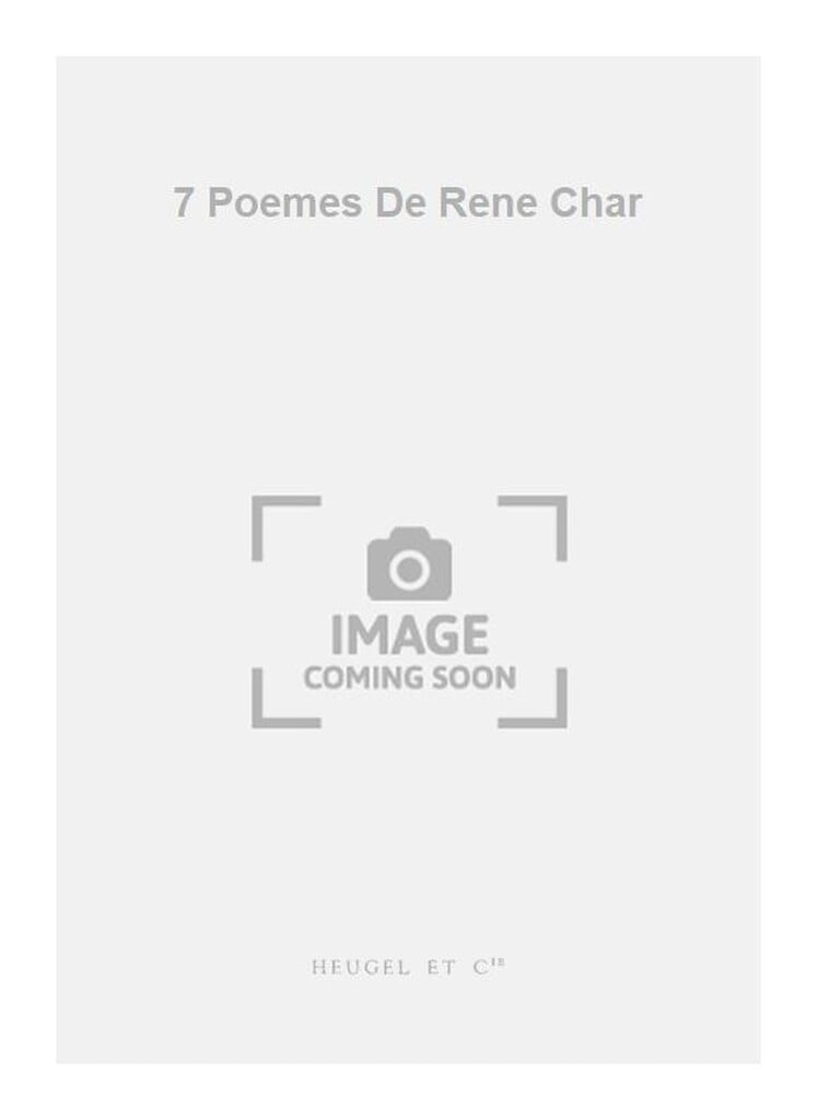 7 Poemes De Rene Char