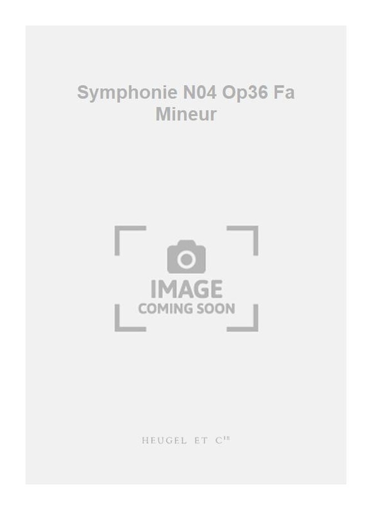 Symphonie N04 Op36 Fa Mineur