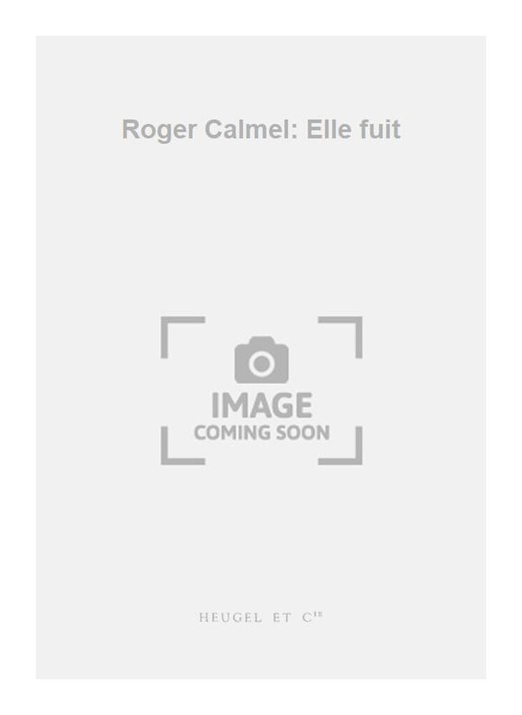 Roger Calmel: Elle fuit