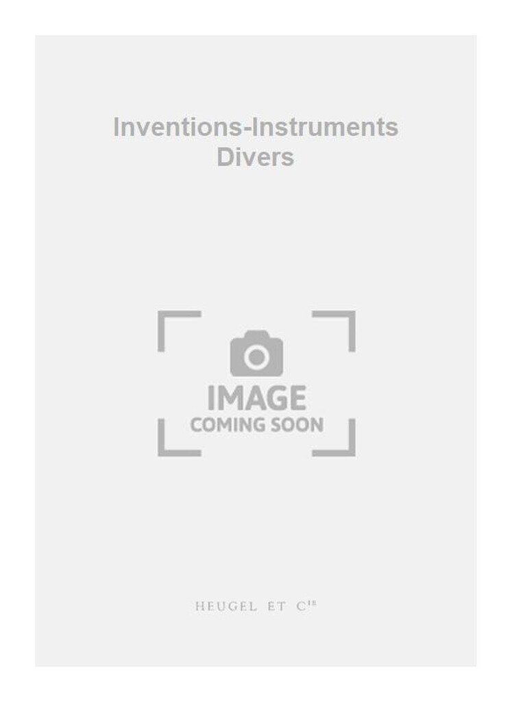 Inventions-Instruments Divers