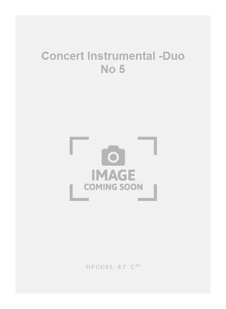 Concert Instrumental -Duo No 5