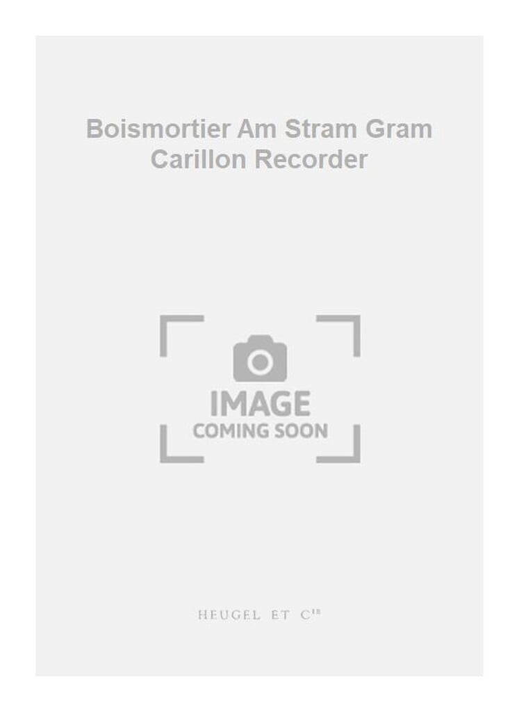 Boismortier Am Stram Gram Carillon Recorder
