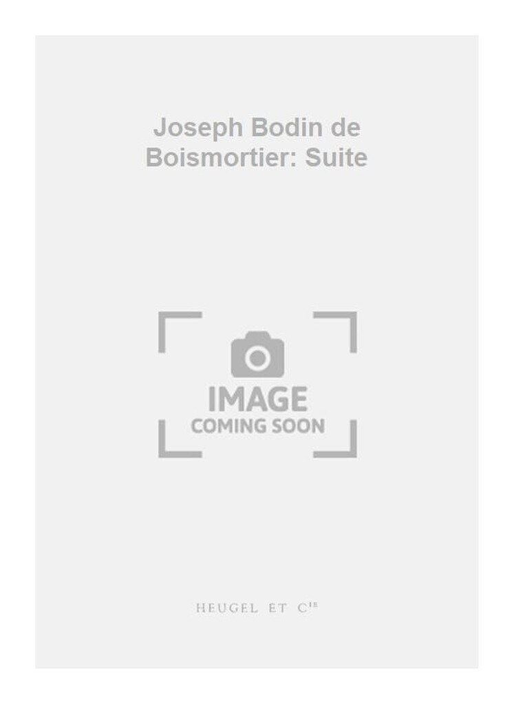 Joseph Bodin de Boismortier: Suite