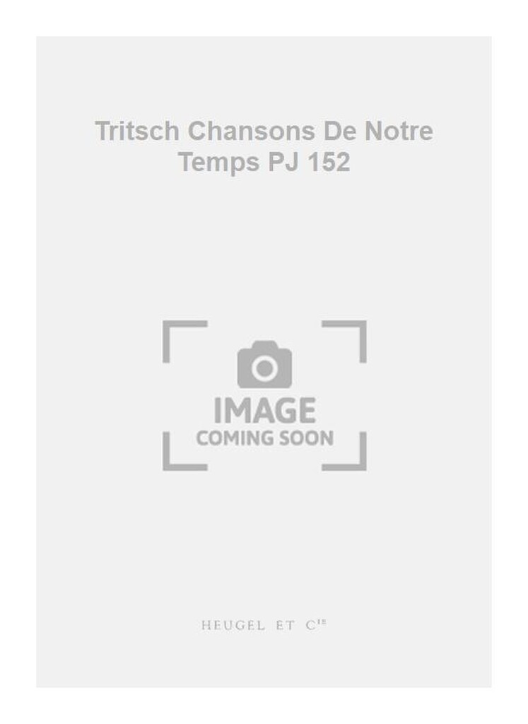 Tritsch Chansons De Notre Temps PJ 152